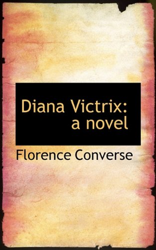 Diana Victrix  A Novel [Paperback]
