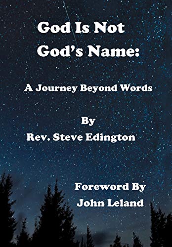 God Is Not God's Name  A Journey Beyond Words [Hardcover]