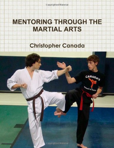 Mentoring Through the Martial Arts [Paperback]
