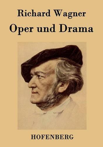Oper Und Drama (german Edition) [Paperback]