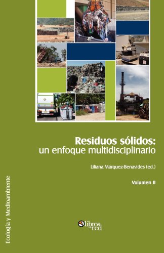 Residuos Solidos Un Enfoque Multidisciplinario. Volumen Ii (spanish Edition) [Paperback]