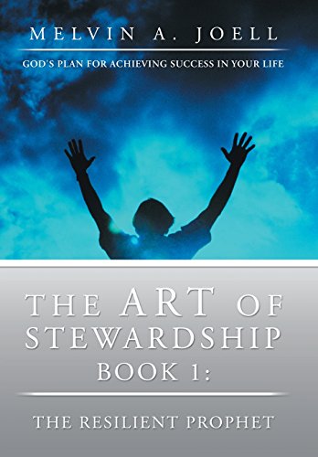 The Art Of Stewardship Book 1 The Resilient Prophet [Hardcover]