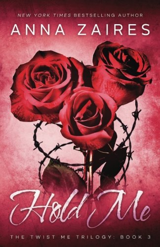 Hold Me (twist Me) (volume 3) [Paperback]