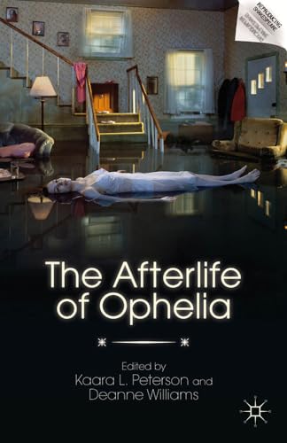 The Afterlife of Ophelia [Hardcover]