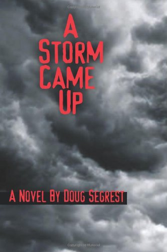 A Storm Came Up [Paperback]