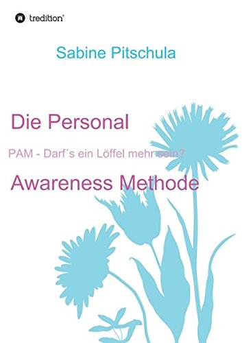 Die Personal Awareness Methode (german Edition) [Paperback]