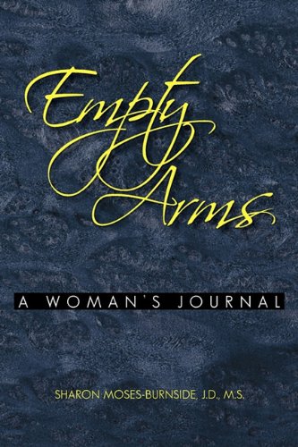 Empty Arms  A Woman's Journal [Paperback]
