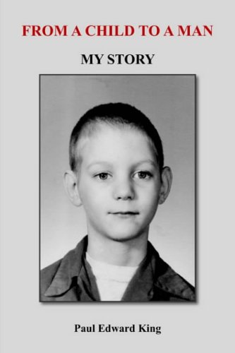 From a Child to a Man  My Story [Paperback]