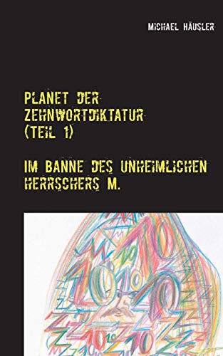 Planet der Zehnwortdiktatur [Paperback]