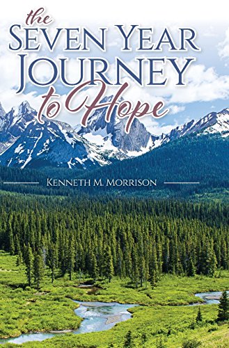 Seven Year Journey to Hope [Hardcover]