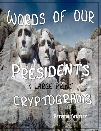 Words of Our Presidents in Large Print Cryptograms [Paperback]