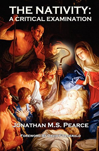 The Nativity A Critical Examination [Paperback]