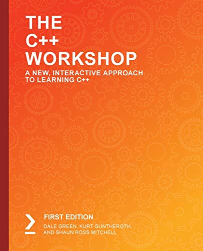 the C++ Workshop  A New, Interactive Approach to Learning C++ [Paperback]