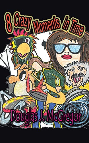 8 Crazy Moments In Time [Paperback]