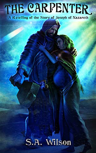 Carpenter  A Retelling of the Story of Joseph of Nazareth [Paperback]
