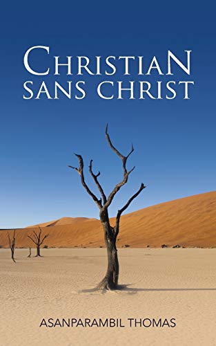 Christian Sans Christ [Paperback]