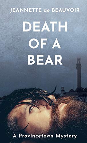 Death Of A Bear A Provincetown Mystery (p'town Theme Week) (volume 1) [Paperback]