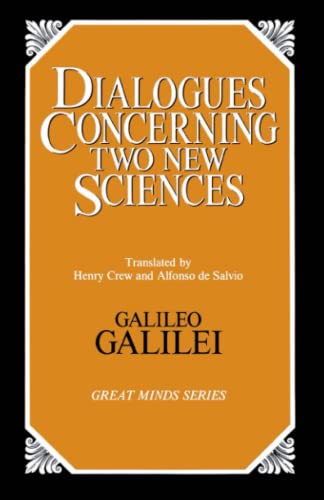 Dialogues Concerning Two New Sciences [Paperback]