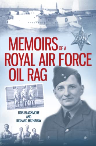 Memoirs of a Royal Air Force Oil Rag [Paperback]
