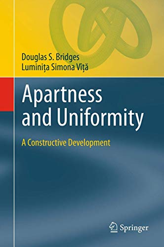 Apartness and Uniformity A Constructive Development [Hardcover]