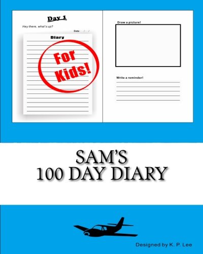 Sam's 100 Day Diary [Diary]