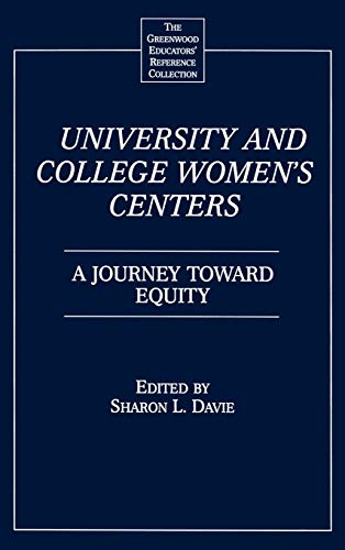 University and College Women's Centers A Journey toward Equity [Hardcover]