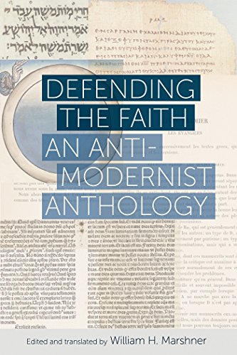Defending The Faith An Anti-Modernist Anthology [Paperback]
