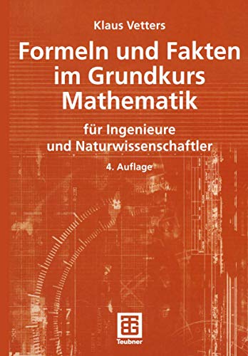 Formeln und Fakten im Grundkurs Mathematik fr Ingenieure und Naturwissenschaft [Paperback]