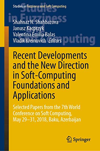 Recent Developments and the New Direction in Soft-Computing Foundations and Appl [Hardcover]