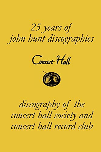Concert Hall. Discography Of The Concert Hall Society And Concert Hall Record Cl [Paperback]