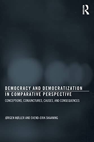 Democracy and Democratization in Comparative Perspective Conceptions, Conjunctu [Paperback]