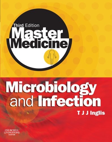 Master Medicine Microbiology and Infection A clinically-orientated core text w [Paperback]
