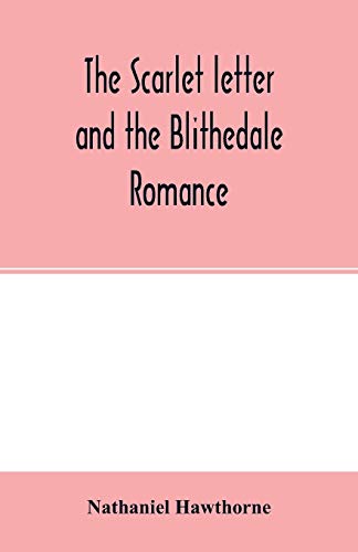 Scarlet Letter And The Blithedale Romance