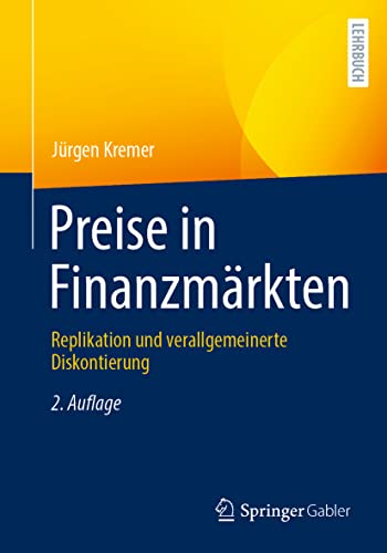 Preise in Finanzmrkten Replikation und verallgemeinerte Diskontierung [Paperback]