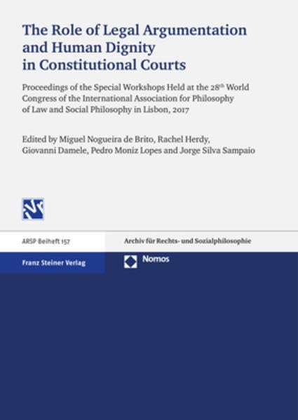 The Role of Legal Argumentation and Human Dignity in Constitutional Courts Proc [Paperback]