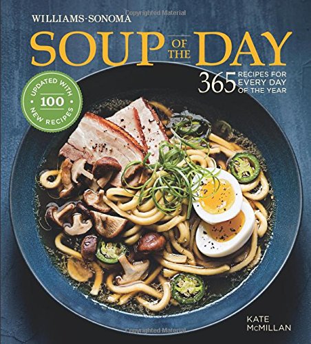 Soup of the Day (Rev Edition) 365 Recipes for Every Day of the Year [Hardcover]