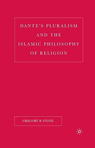 Dantes Pluralism and the Islamic Philosophy of Religion [Paperback]