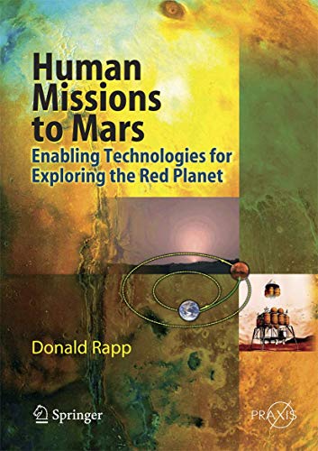 Human Missions to Mars Enabling Technologies for Exploring the Red Planet [Paperback]