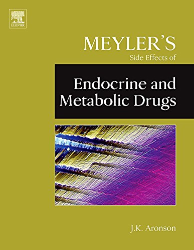 Meyler's Side Effects of Endocrine and Metabolic Drugs [Hardcover]