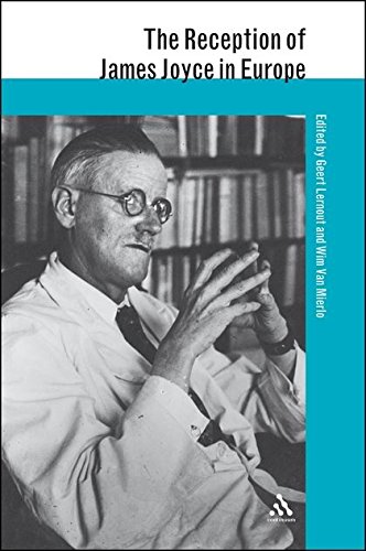 The Reception of James Joyce in Europe [Paperback]