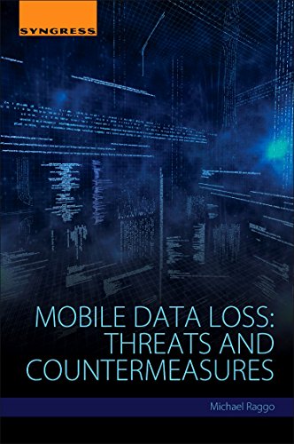 Mobile Data Loss Threats and Countermeasures [Paperback]