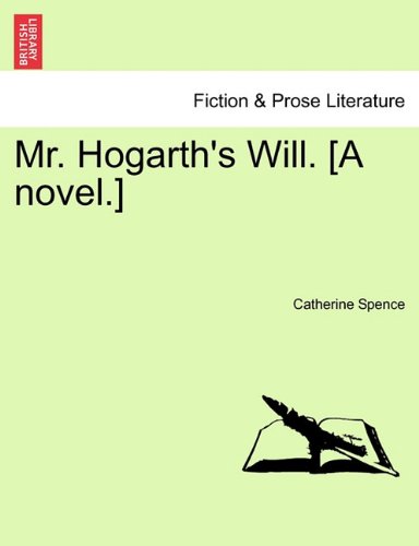 Mr Hogarth's Will [A Novel ] [Paperback]