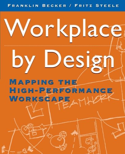 Workplace by Design Mapping the High-Performance Workscape [Paperback]