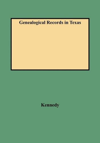 Genealogical Records in Texas [Hardcover]
