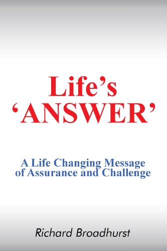 Life's 'Answer'  A Life Changing Message of Assurance and Challenge [Paperback]