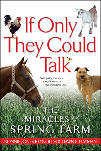If Only They Could Talk The Miracles of Spring Farm [Paperback]