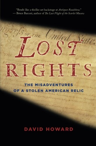Lost Rights The Misadventures of a Stolen American Relic [Paperback]
