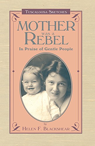 Mother Was A Rebel In Praise Of Gentle People [Paperback]
