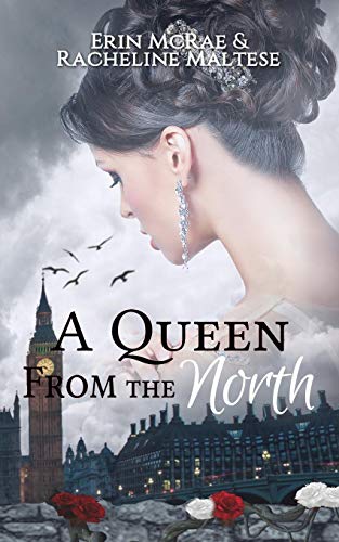 A Queen From The North A Royal Roses Book [Paperback]