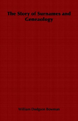 The Story Of Surnames And Geneaology [Paperback]